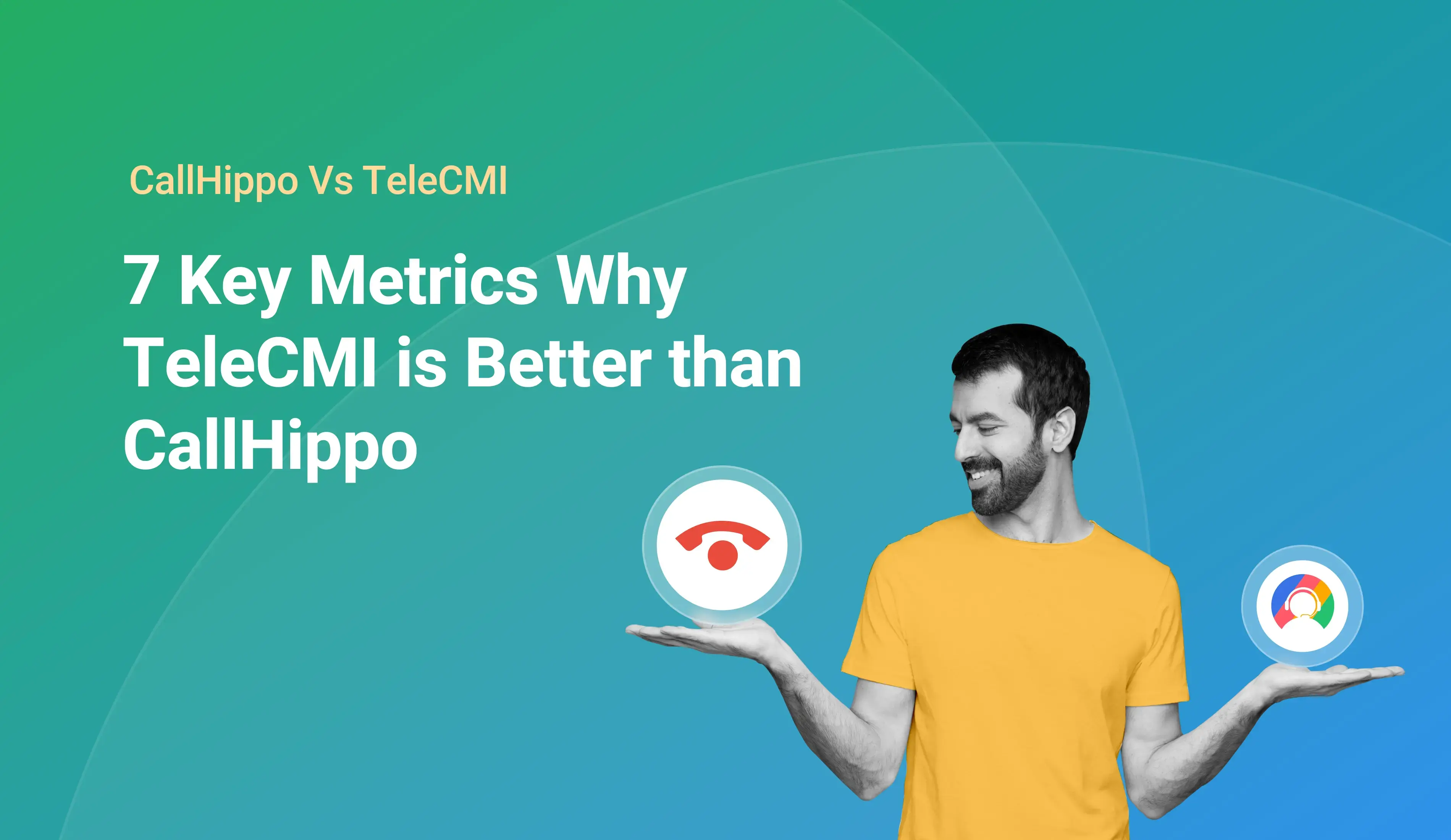 CallHippo Vs TeleCMI: 7 Key Metrics Why TeleCMI is Better than CallHippo